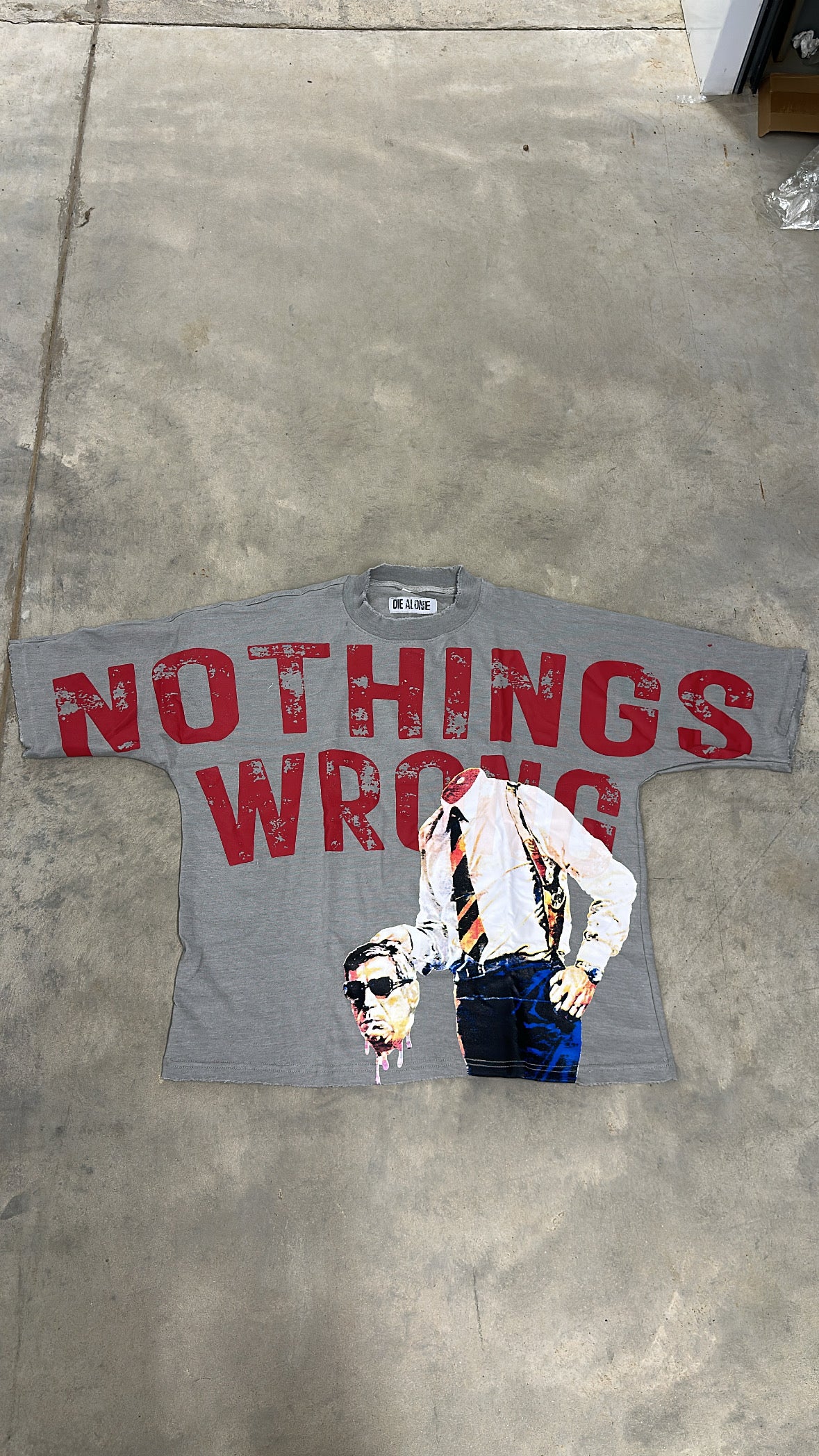 DIE ALONE “NOTHING WRONG” TEE