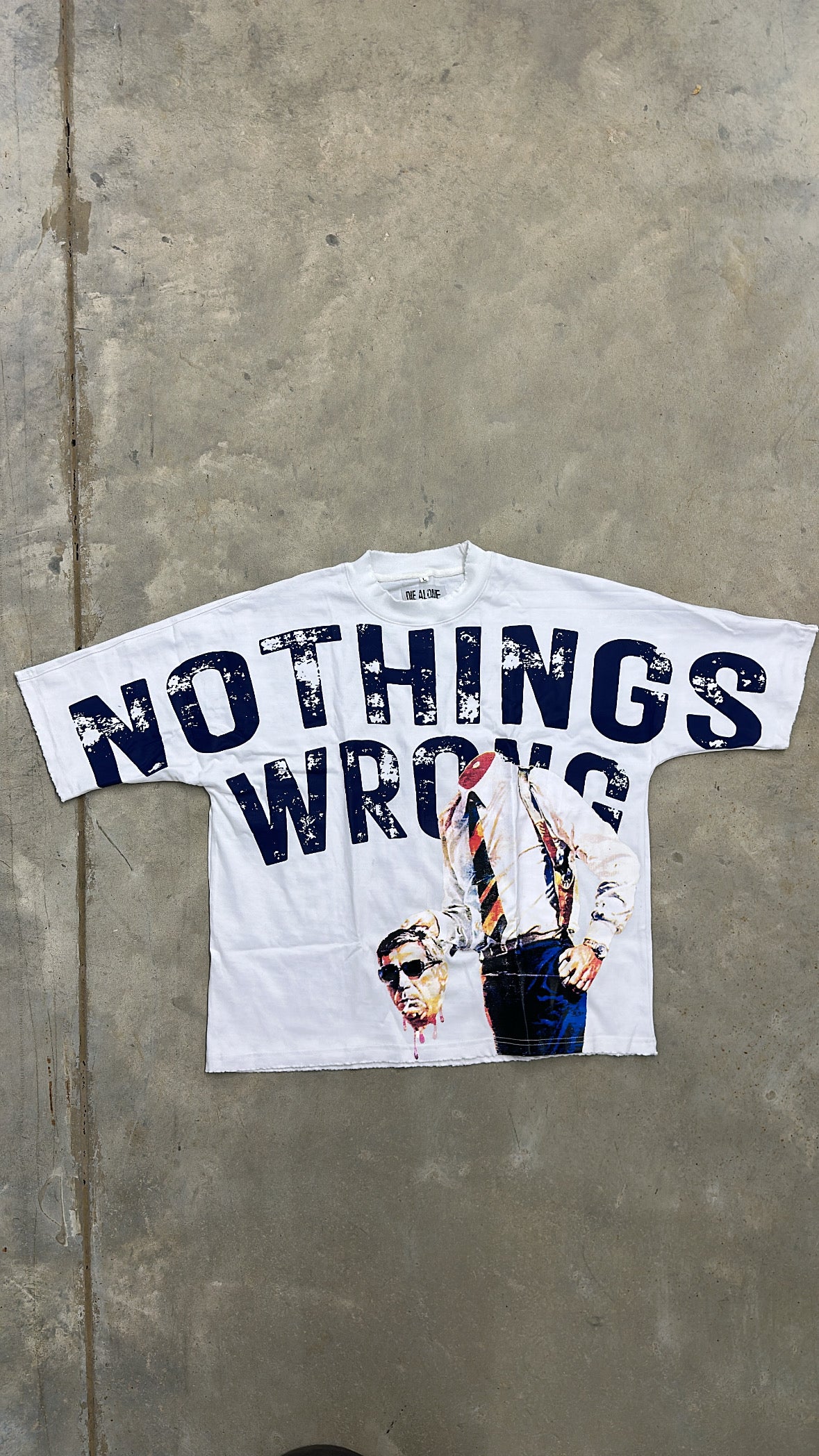 DIE ALONE “NOTHING WRONG” TEE