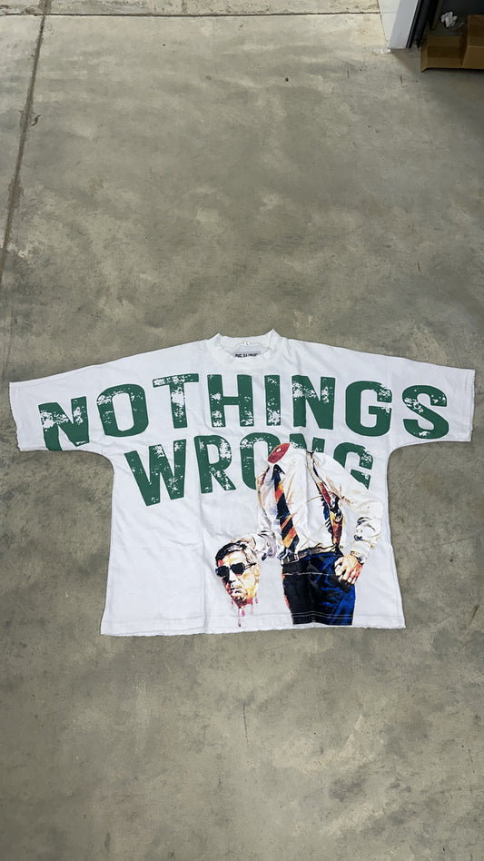 DIE ALONE “NOTHING WRONG” TEE